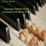 Classic Hertz - Violin Concerto in B Minor D 125 Lascia ch\'io dica addio II Larghetto Piano