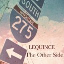 Lequince - The Other Side ()