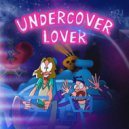 Disco Dicks - Undercover Lover ()