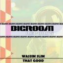 Wassim Slim  - That Good