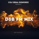 CDJ Dima Donskoi - D&B Fm MIX Episode 1 ()