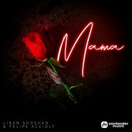 Felipe Accioly & Liran Shoshan - Mama