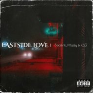 6eadink & Kg3 & Fnasty - Eastside Love