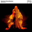 Electronic Ghost Machine - Next Time