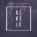 Loko Velocet - Memoir (Original Mix)