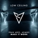 Fran Ares, ADMRO - MAKE IT WORK