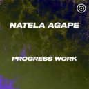 Natela Agape - Progress Work (Original mix)