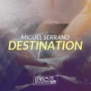 Miguel Serrano - First Flight (Original Mix)