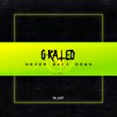 G Rated - Never Back Down (Original mix)