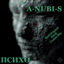 A-NUBI-S - ПСИХО (Hard Mix)