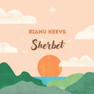 Rianu Keevs - Sherbet