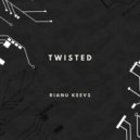 Rianu Keevs - Twisted