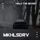 MKHLSDRV - Hold the Secret (Original Mix)