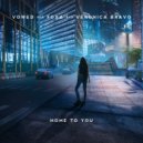 Vowed & Foxa & Veronica Bravo - Home To You (Original Mix)