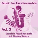 Excelcia Jazz Ensemble - (My, My, My) My Fedora ()