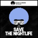 Block & Crown - The Music (Original Mix)