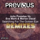 Julio Posadas Vs. Eva Marti & Marian Dacal - Searching For The Golden Eye (Kemi Karl Retro Future Rave Remix)