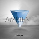 Mapa - Relaxing Ambient ()