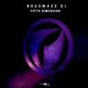 BogomazzDJ - Fifth Dimension