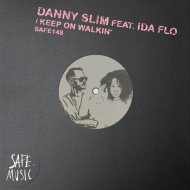Danny Slim, IDA fLO - Keep On Walkin\'