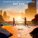 CAZZETTE, MALARKEY, Clara Sofie - Not Fair (Extended Mix)