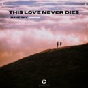 Dave Zky - This Love Never Dies (Original Mix)
