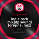 Dargod prod - indie rock mix(dp sound) (original mix)