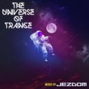 Jezdom - The Universe of Trance 082 (1Mix Radio #024) [In Memory of my Uncle] [16.09.2022] ()