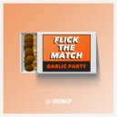 Garlic Party - Flick The Match