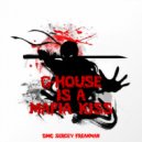 DMC Sergey Freakman - G-House is a Mafia Kiss