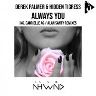 Derek Palmer, Hidden Tigress - Always You