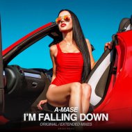 A-Mase - I\'M Falling Down