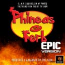 Epic Geek - S.I.M.P (Squirrels In My Pants) [From \'Phineas And Ferb\'] (Epic Version)