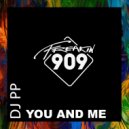 DJ PP - You And Me (Original Mix)