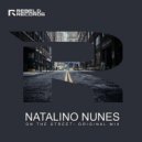 Natalino Nunes - On The Street (Original Mix)