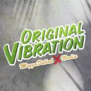 Megga Dillah & Nadia - Original Vibration (feat. Nadia) ()