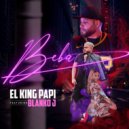 El King Papi & Blanko J - Beba (feat. Blanko J)