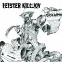 FEISTER KILLJOY - Grief