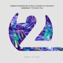 Arman Harooni, Reza Yousefi, TISKANTA - Somebody To Save You