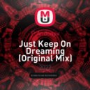 P.Andonov - Just Keep On Dreaming (Vocal Mix)