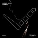 Rafael Bossi - Dark Me