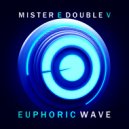 Mister E Double V - Euphoric Wave vol.262 (26-10-2022)