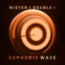 Mister E Double V - Euphoric Wave Vol. 263 (02-11-2022)