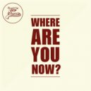 The Clause - Where Are You Now?