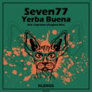 Seven77 - Yerba Buena (Original Mix)