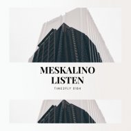Meskalino - Listen