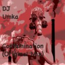 DJ Umka - Contamination (Original Mix)
