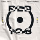 Still Haii - NEON PEACH (Original Mix)