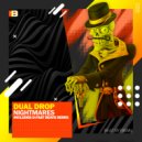 Dual Drop  - Nightmares (D-Fast Beats Remix)
