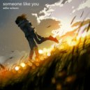 Alfie Wilson - Someone Like You